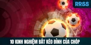 Kinh nghiệm bắt kèo qua các diễn đàn